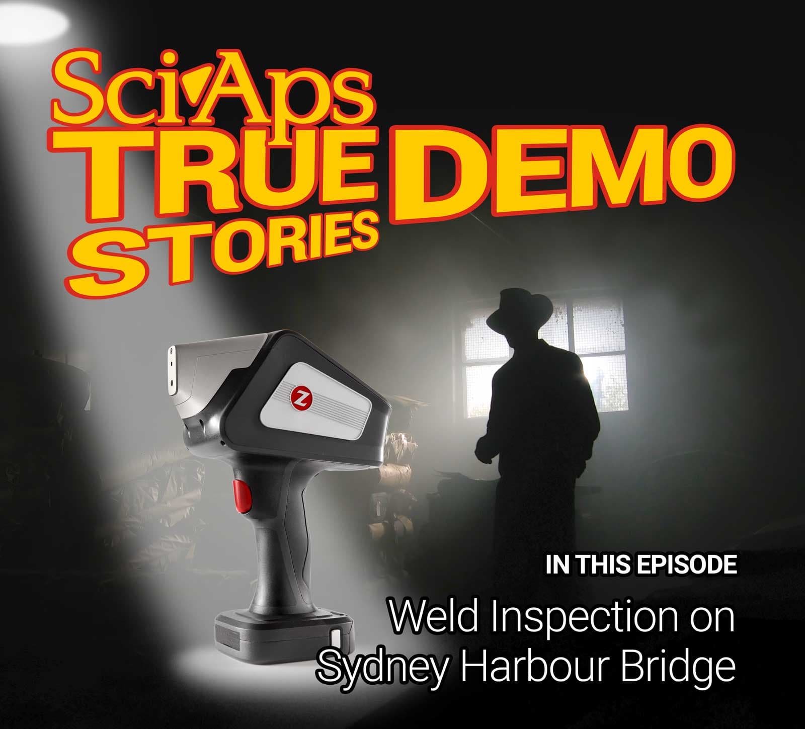 SciAps True Demo Stories, Episode 8: Weld Inspection on Sydney Harbour Bridge